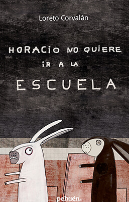 Portada del libro: Horacio no quiere ir a la escuela