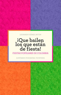 Imagen de apoyo de  ¡Que bailen los que están de fiesta! Fiestas populares de Colombia