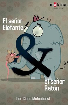 El señor Elefante y el señor Ratón