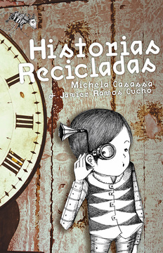 Imagen de apoyo de  Historias Recicladas