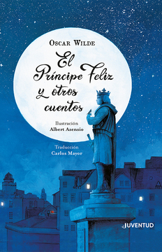 El príncipe feliz y otros cuentos