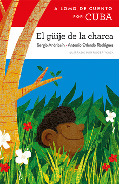Imagen de apoyo de A lomo de cuento por Cuba: el güije de la charca