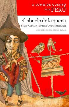 Imagen de apoyo de A lomo de cuento por Perú: el abuelo de la quena