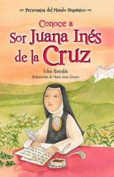 Imagen de apoyo de  Conoce a Sor Juana Inés de la Cruz