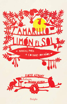 Imagen de apoyo de  Amarillo limón el sol: manual para cocinar con niños