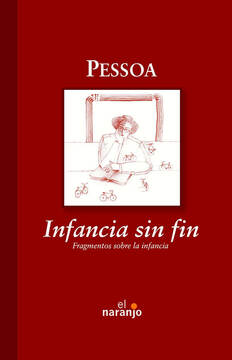 Imagen de apoyo de  Pessoa. Infancia sin fin