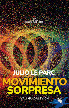 Imagen de apoyo de  Julio Le Parc. Movimiento sorpresa