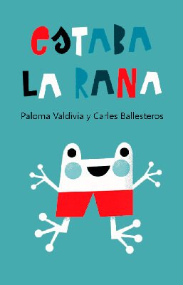 Estaba la rana
